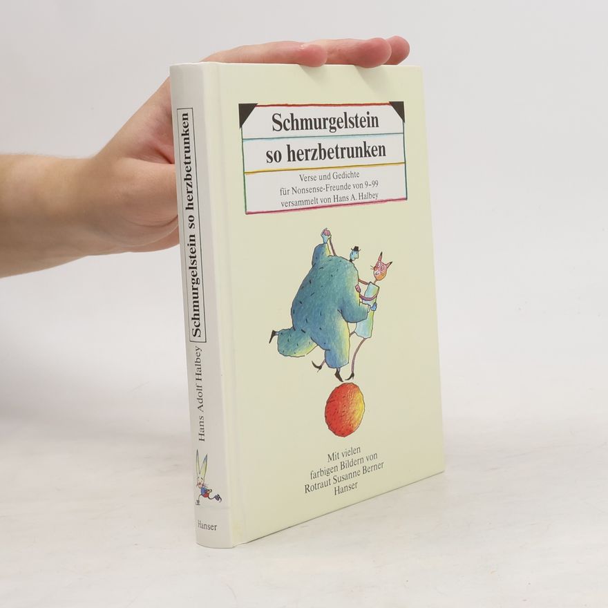 Hans Adolf Halbey Schmurgelstein so herzbetrunken