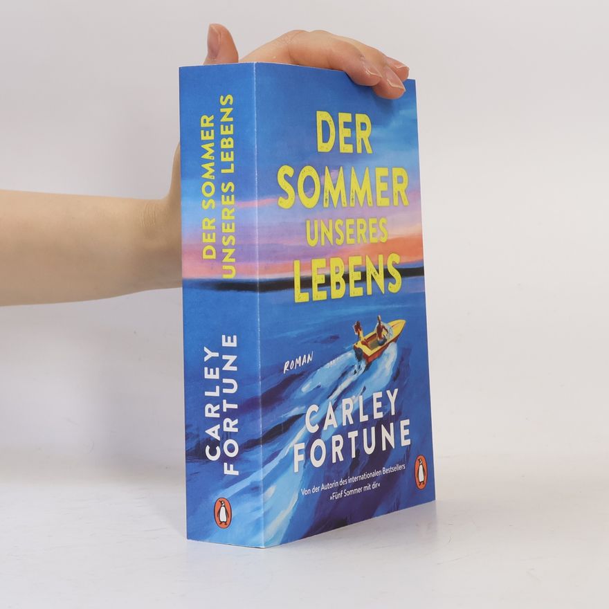 Carley Fortune Der Sommer unseres Lebens