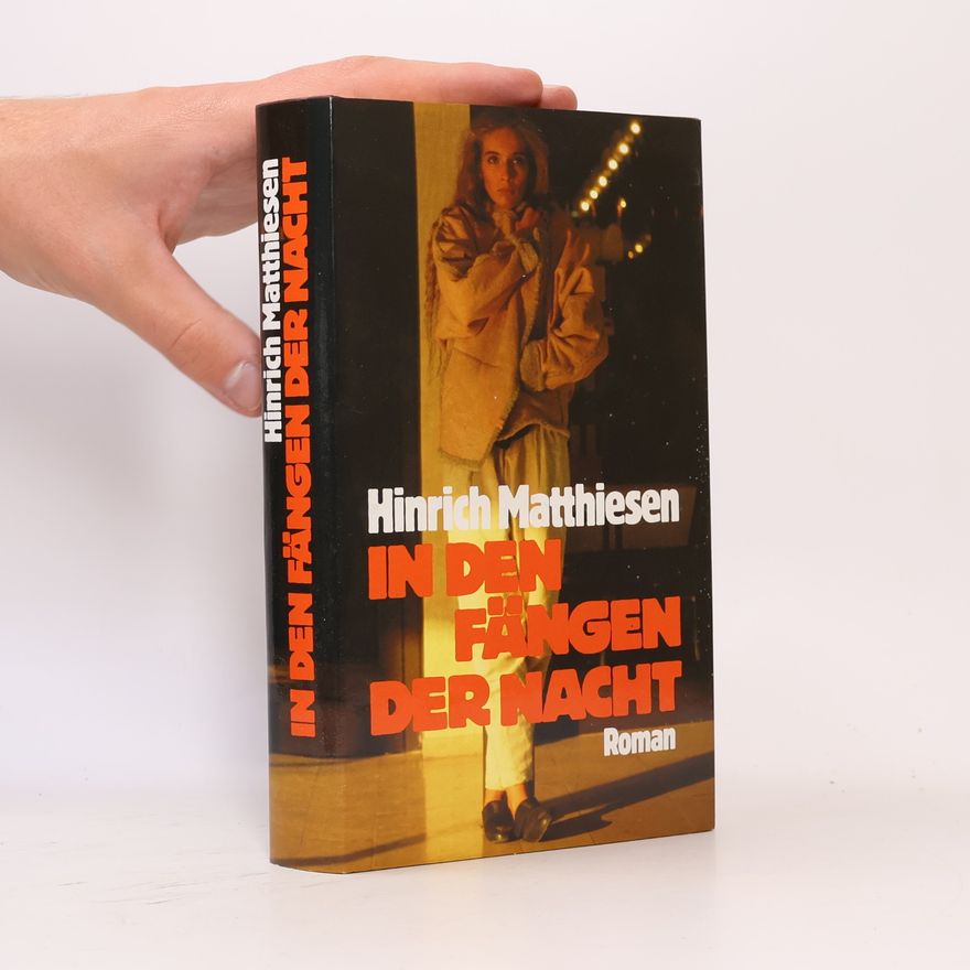 Hinrich Matthiesen In den Fängen der Nacht