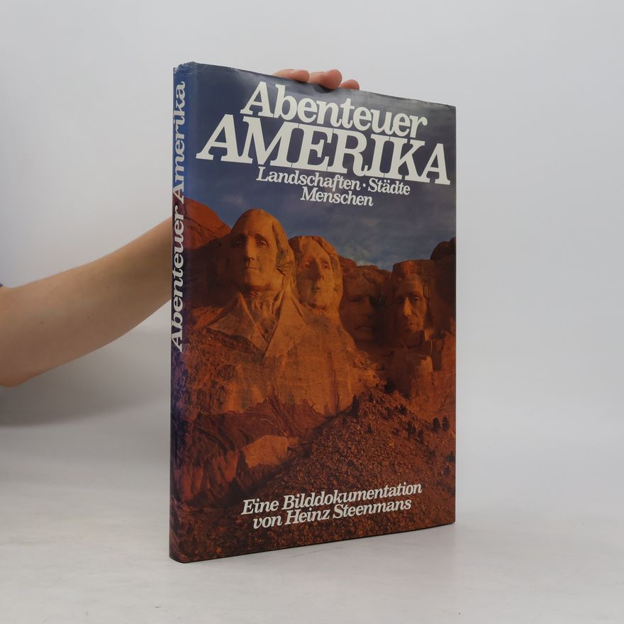 Heinz Steenmans Abenteuer Amerika