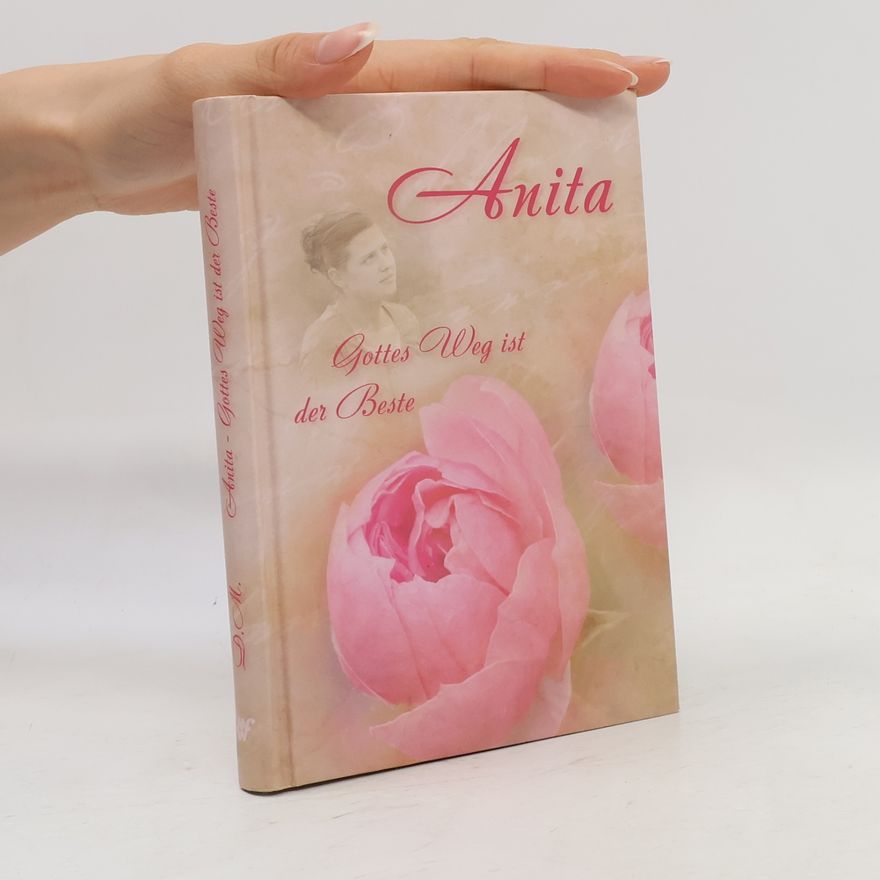 D. M. Anita - Gottes Weg ist der Beste