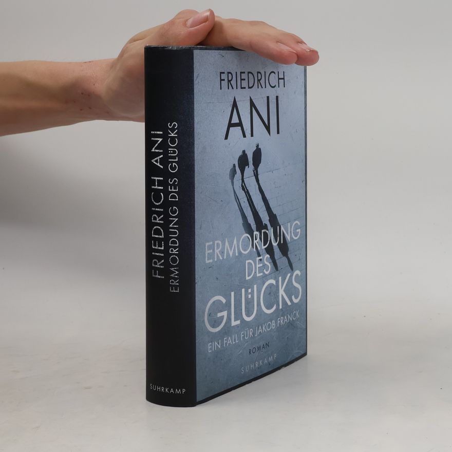Friedrich Ani Ermordung des Glücks