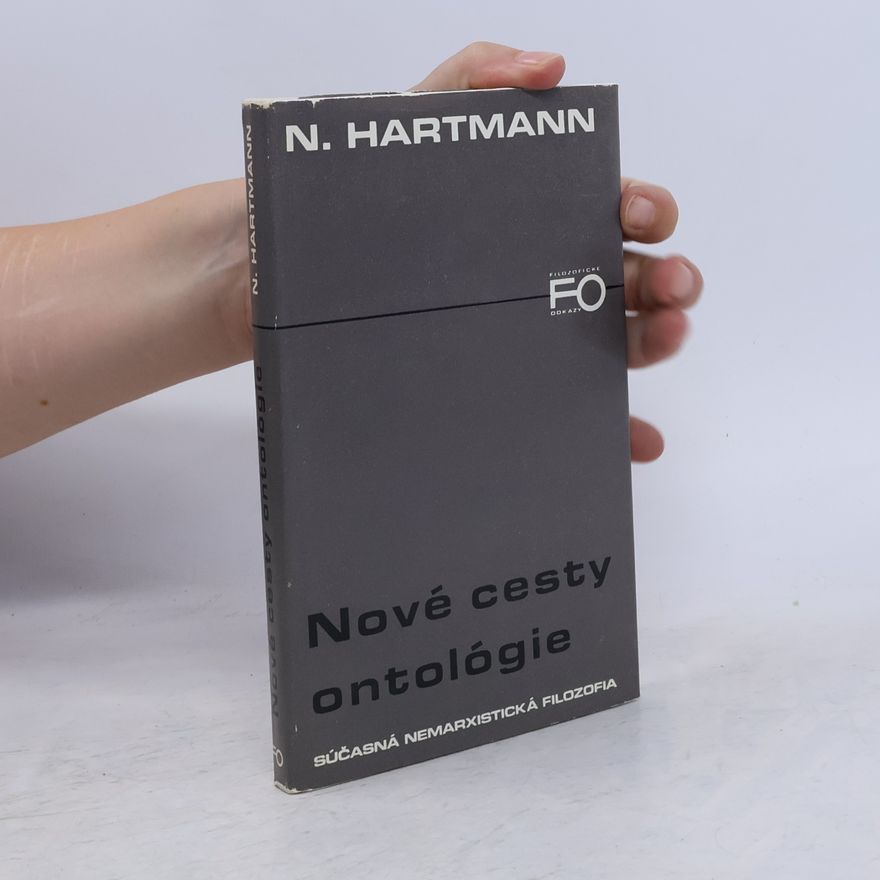 Nicolai Hartmann Nové cesty ontológie
