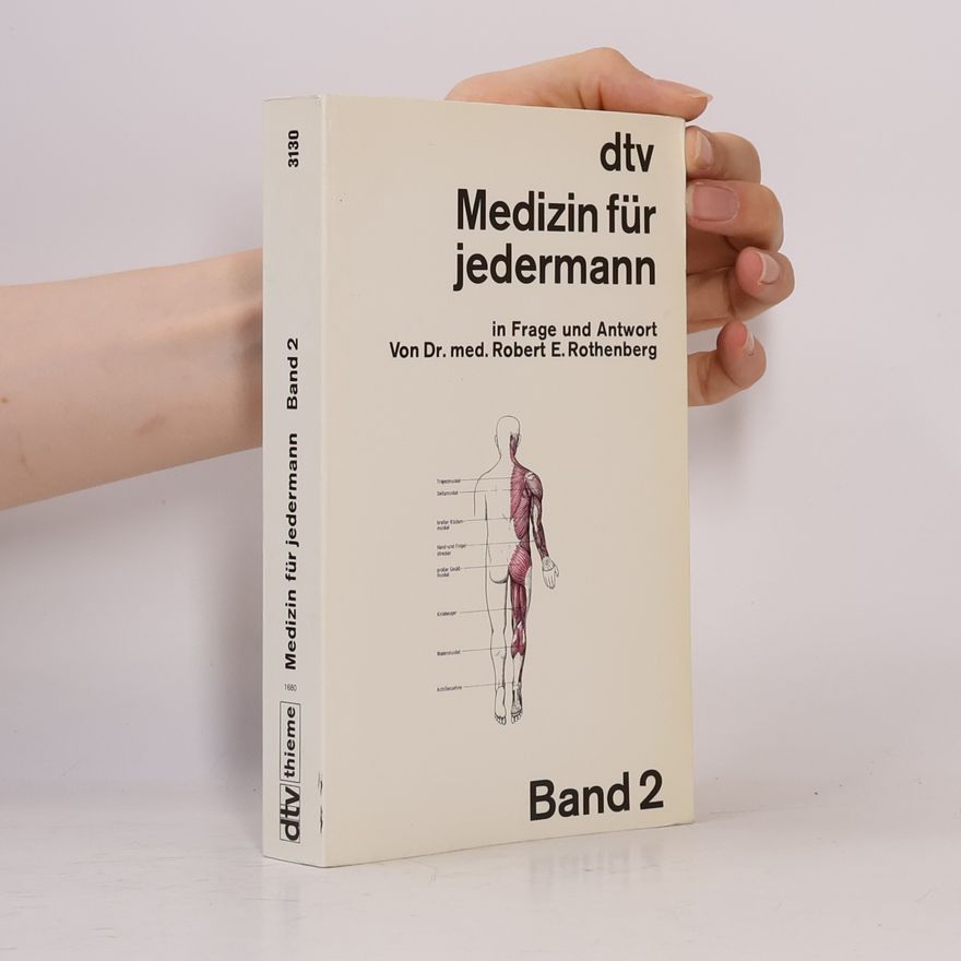 Robert E. Rothenberg Medizin für jedermann