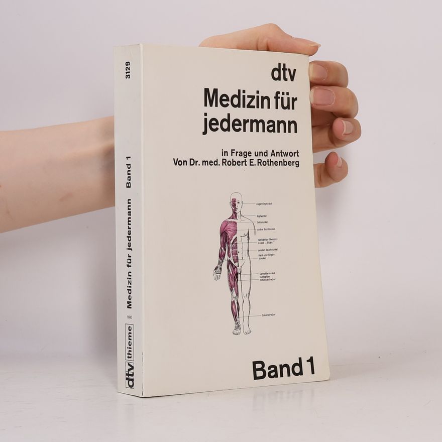 Robert E. Rothenberg Medizin für jedermann : Band 1