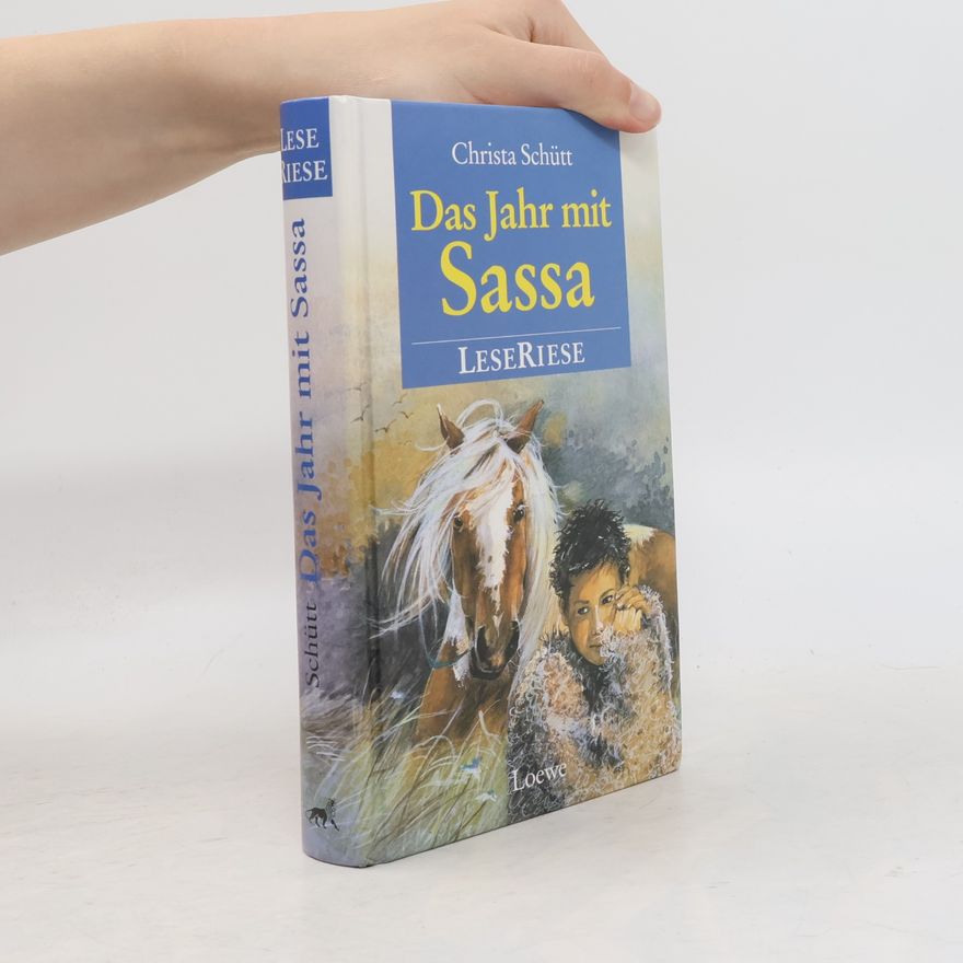 Christa Schütt Das Jahr mit Sassa