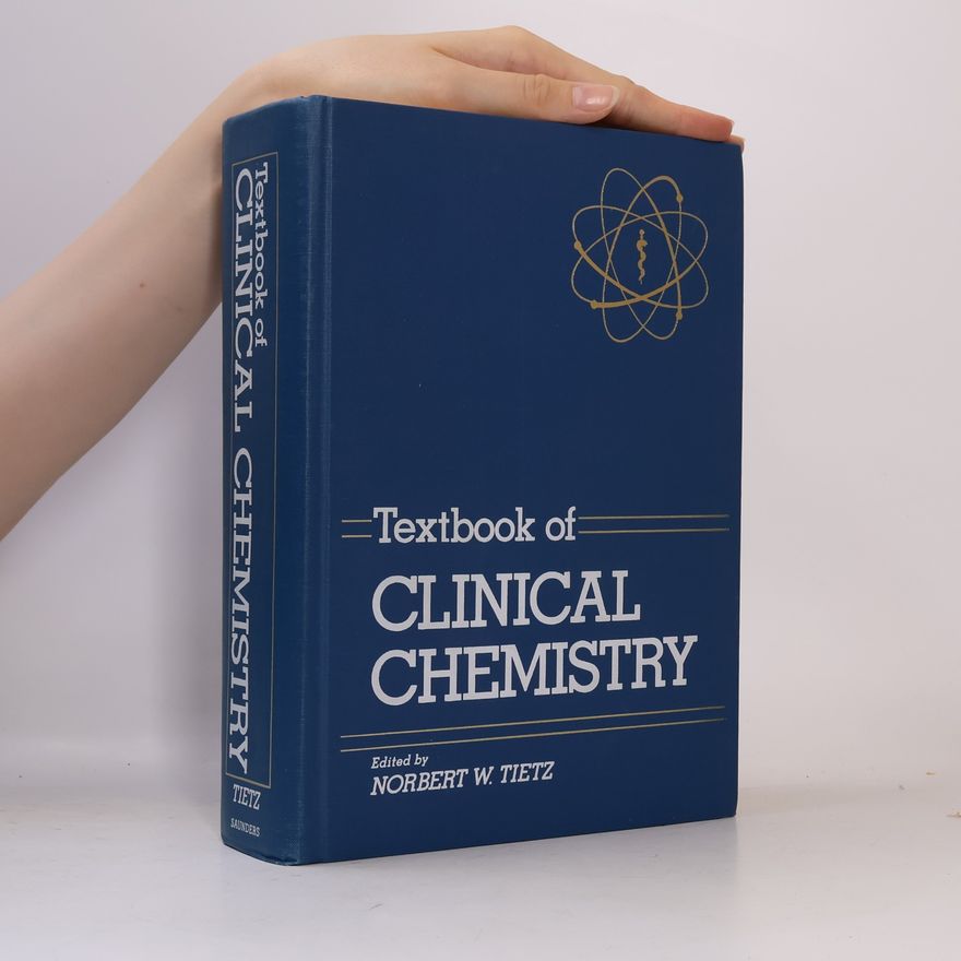 Norbert W. Tietz Textbook of Clinical Chemistry