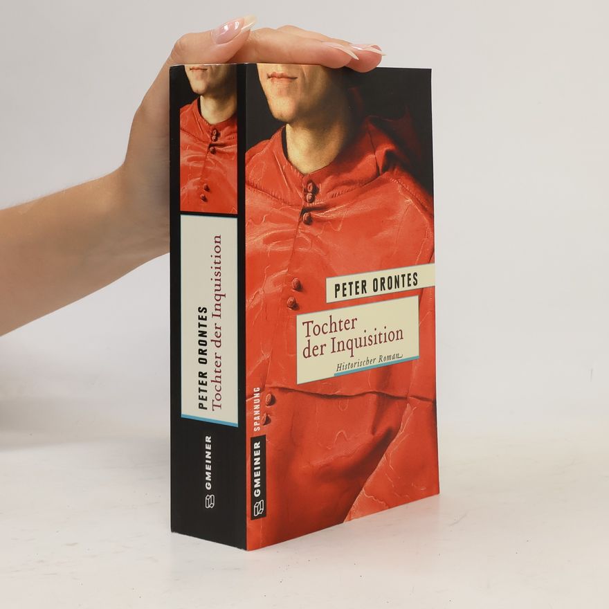 Peter Orontes Tochter der Inquisition
