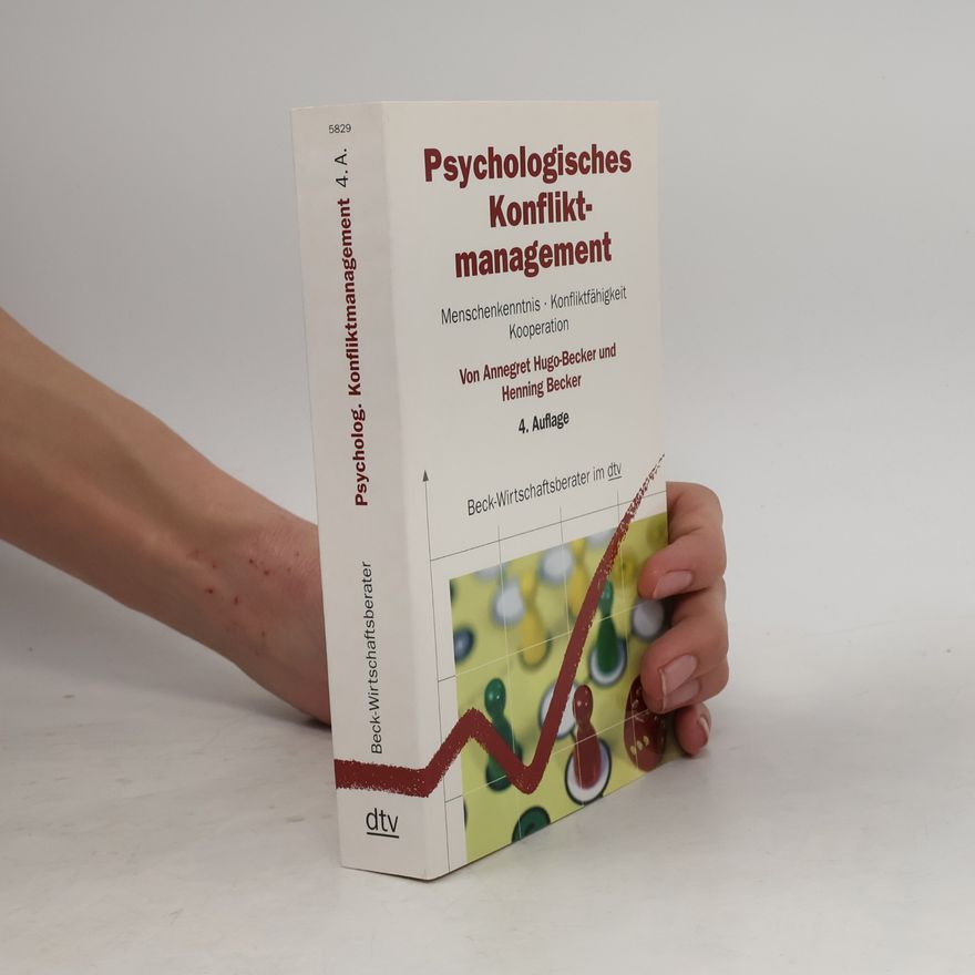 Annegret Hugo-Becker Psychologisches Konfliktmanagement