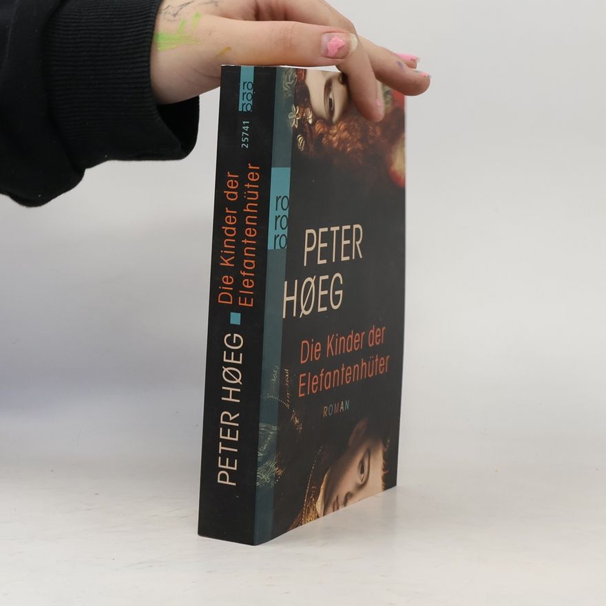 Peter Høeg Die Kinder der Elefantenhüter