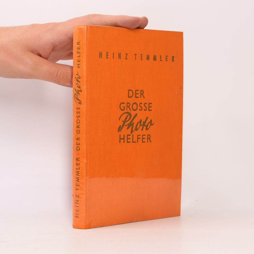 Heinz Temmler Der Grosse Photo Helfer