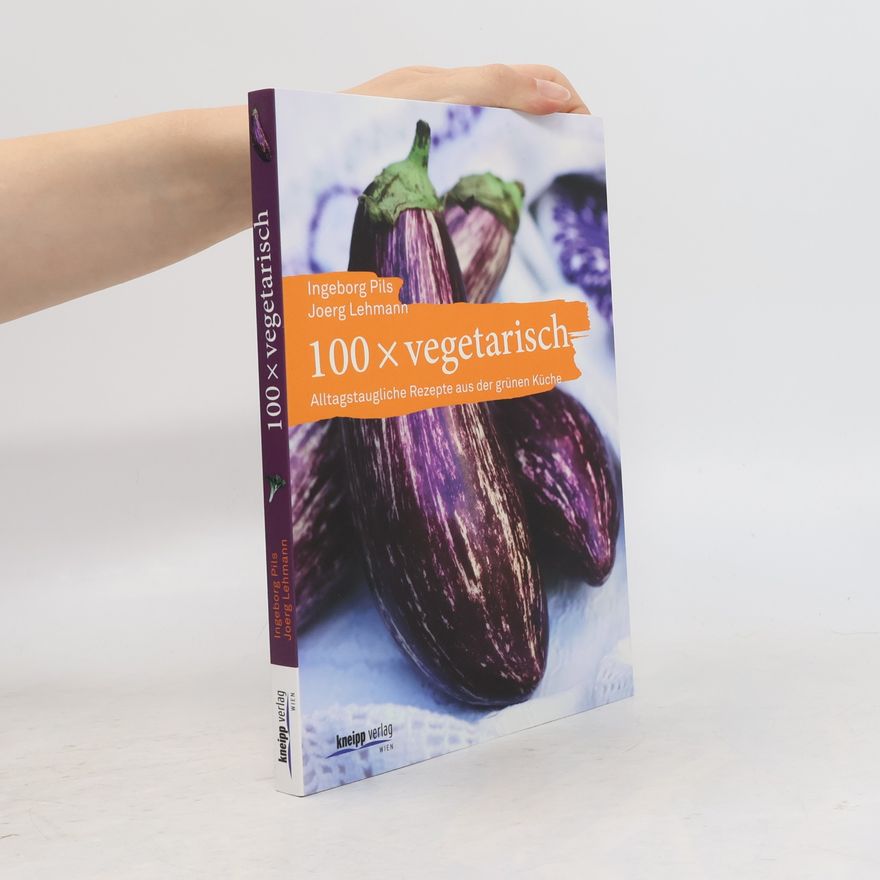 Ingeborg Pils 100 x vegetarisch