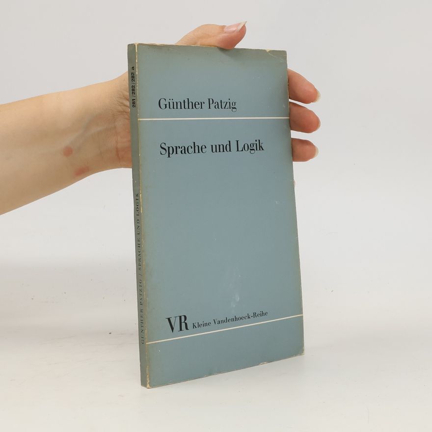 Günther Patzig Sprache und Logik