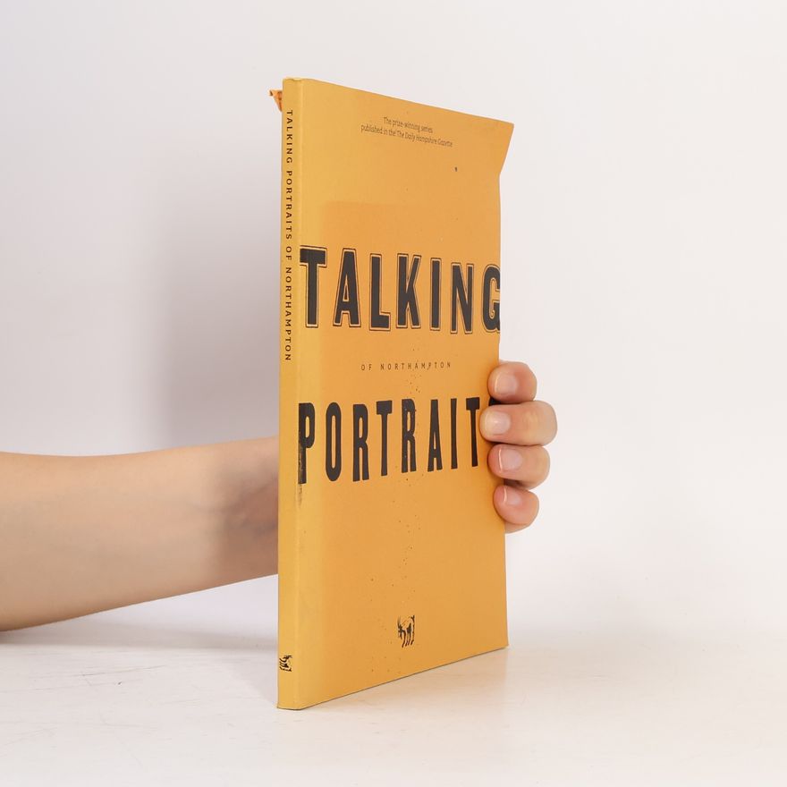 Autorenkollektiv Talking Portraits of Northampton