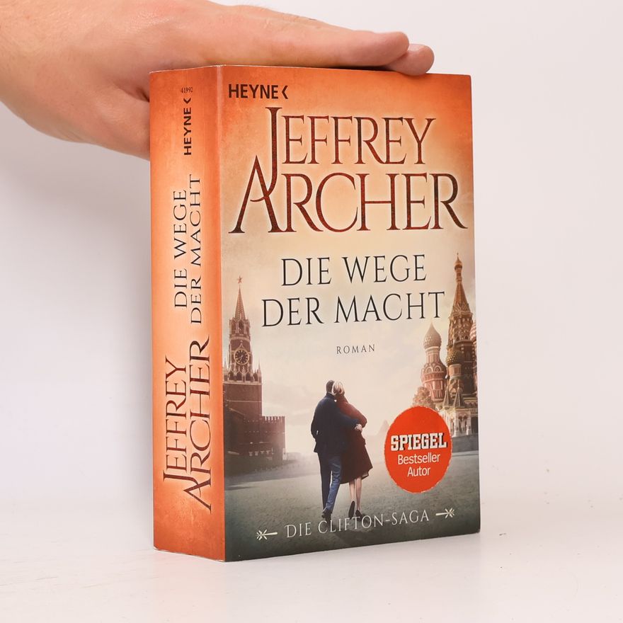 Jeffrey Archer Die Wege der Macht