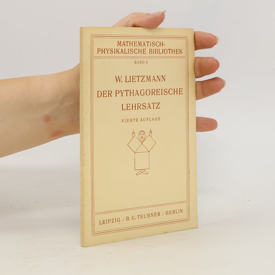 Walther Lietzmann Der Pythagoreische Lehrsatz