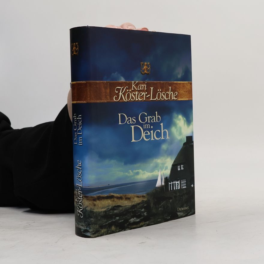 Kari Köster-Lösche Das Grab im Deich