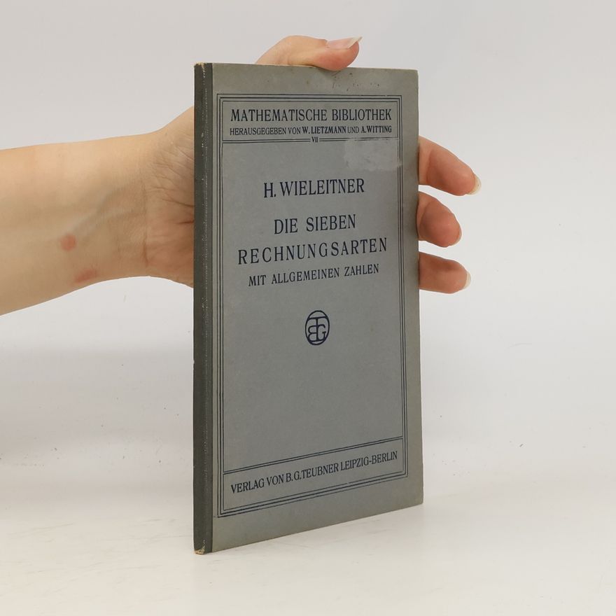 Heinrich Karl Wieleitner Die Sieben Rechnungsarten