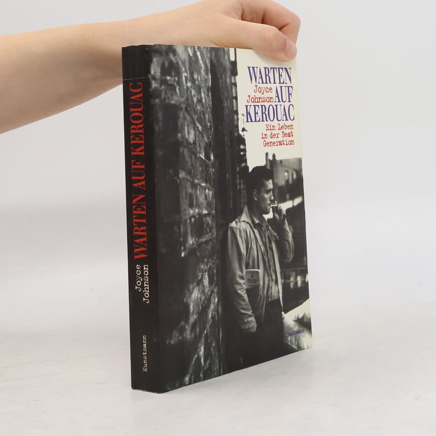 Joyce Johnson Warten auf Kerouac