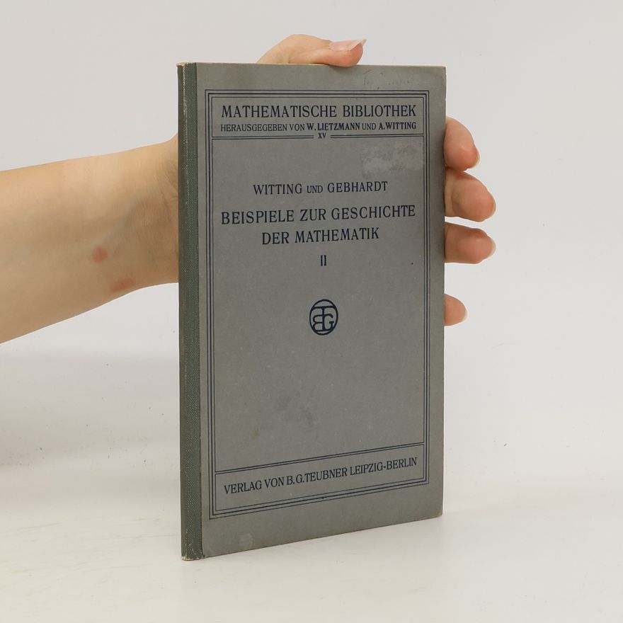 Alexander Witting Beispiele zur Geschichte der Mathematik II