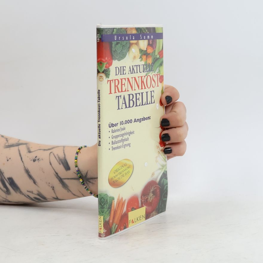 Ursula Summová Die aktuelle Trennkost-Tabelle