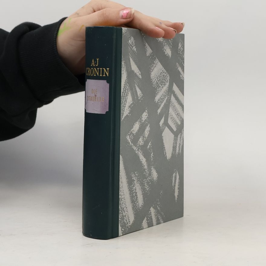 A. J. Cronin Die Zitadelle