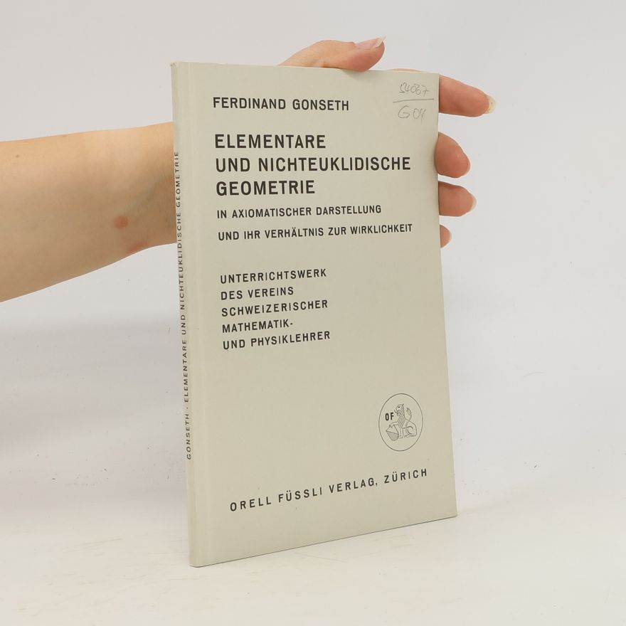 Ferdinand Gonseth Elementare und Nichteuklidische Geometrie