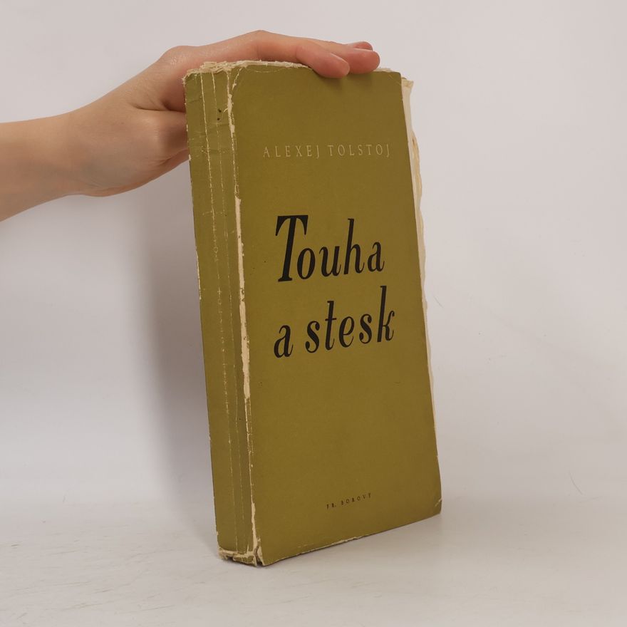Aleksey Tolstoy Touha a stesk