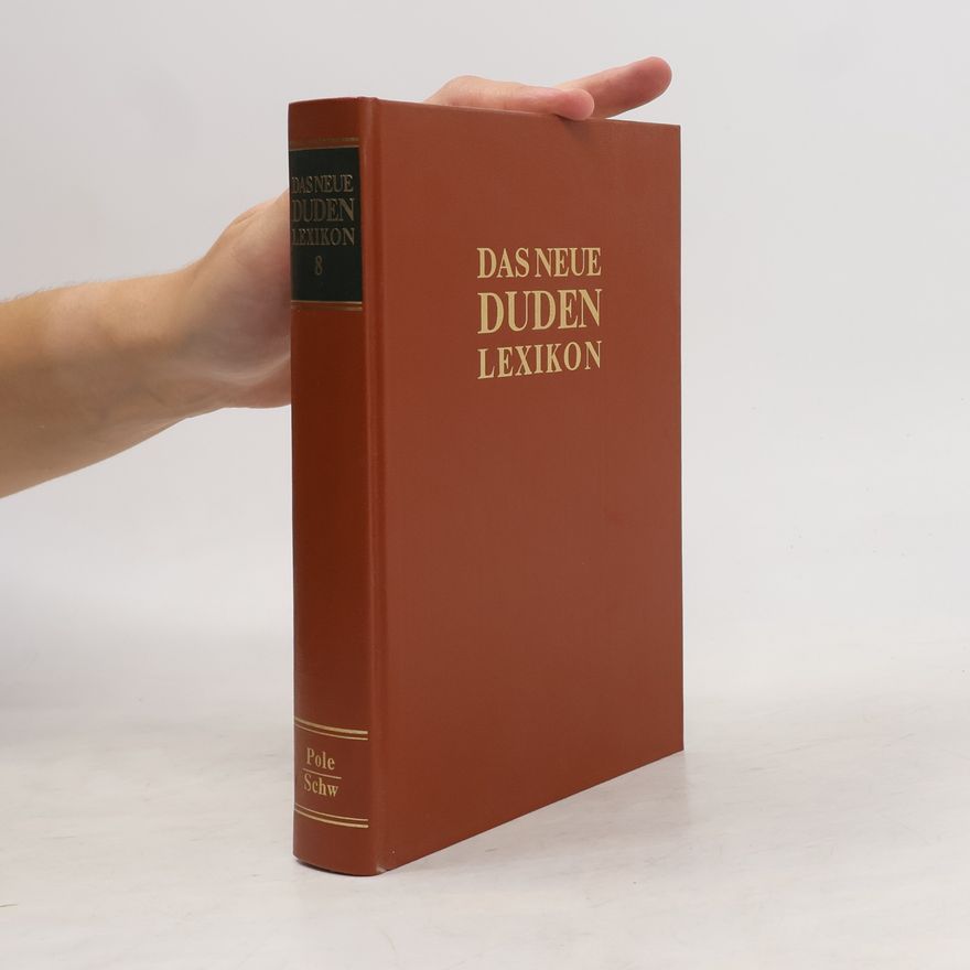 Auteurscollectief Das neue Duden-Lexikon 8. Pole-Schw