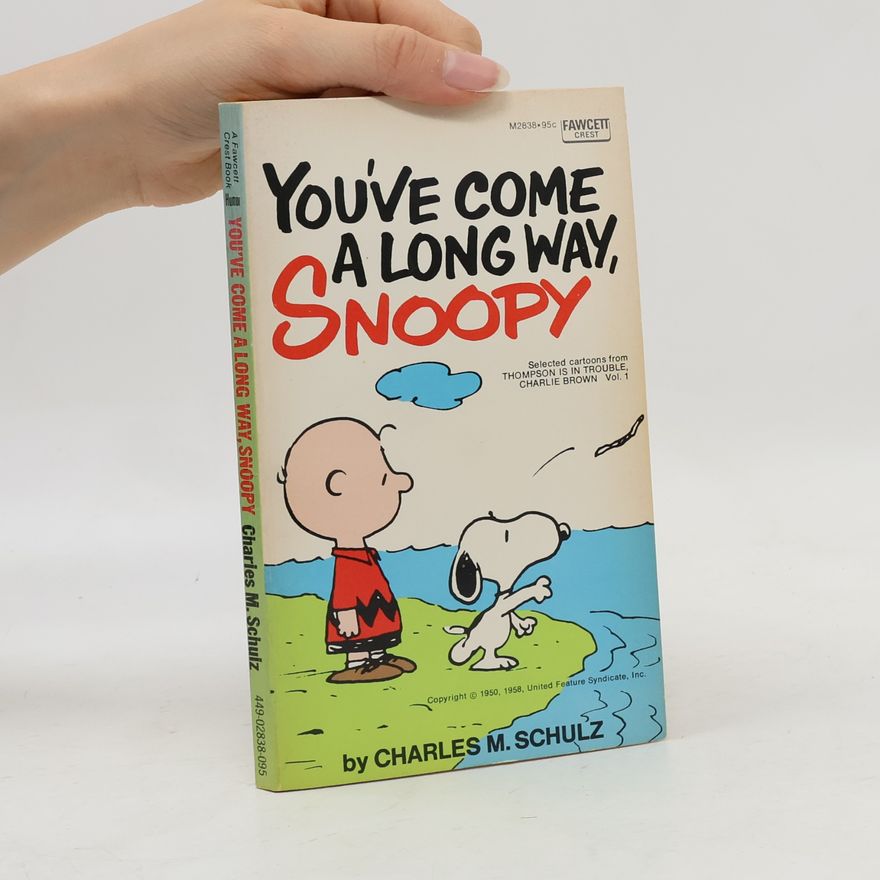 Kolektiv autorů You've Come a Long Way, Snoopy