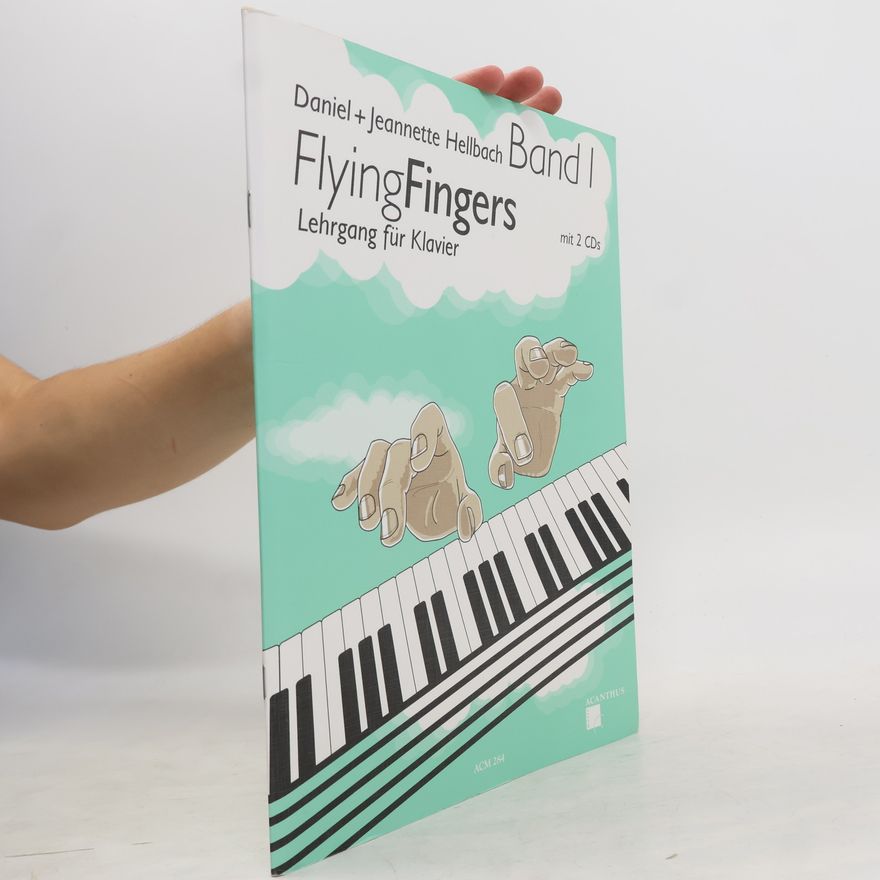 Jeannette Hellbach Flying Fingers I. Lehrgang für Klavier