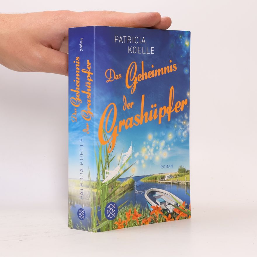 Patricia Koelle Das Geheimnis der Grashüpfer