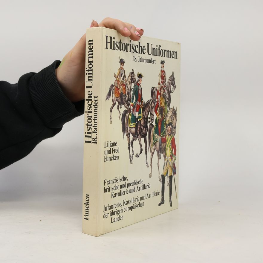 Various authors Historische Uniformen18. Jahrhundert