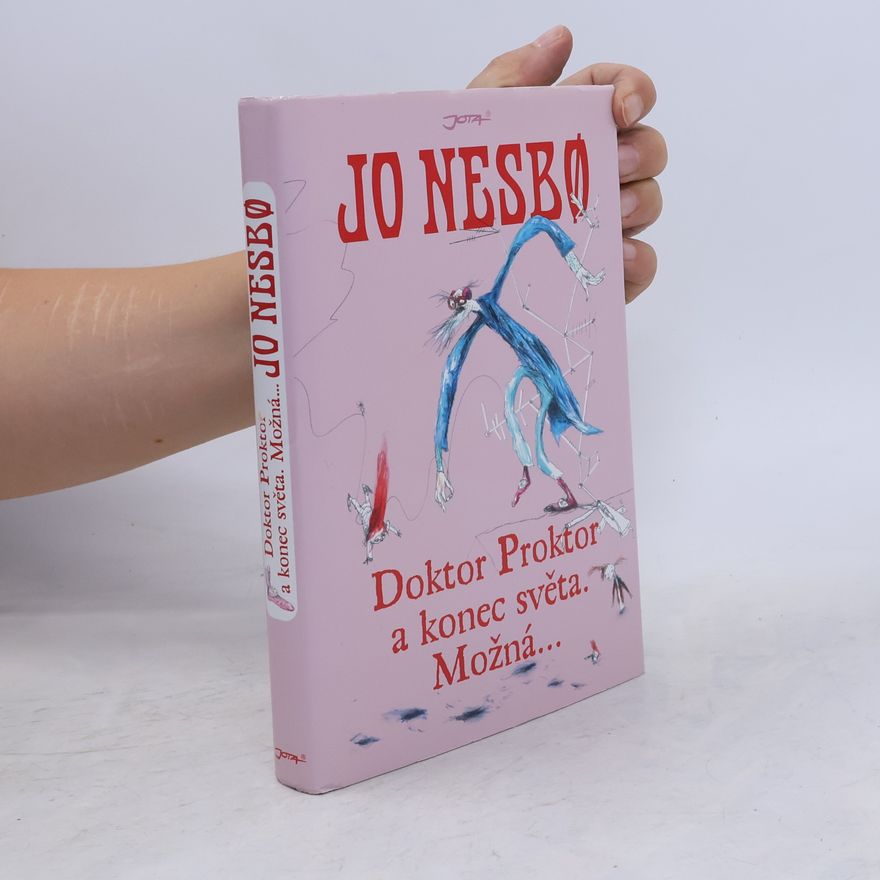 Jo Nesbø Doktor Proktor a konec světa. Možná...