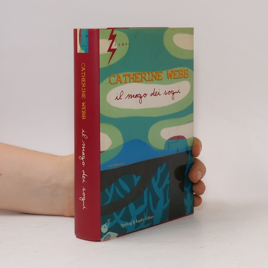 Catherine Webb Lampi: Il mago dei sogni