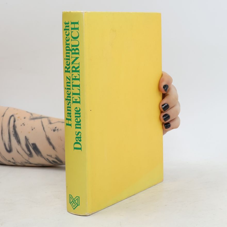 Hansheinz Reinprecht Das neue Elternbuch