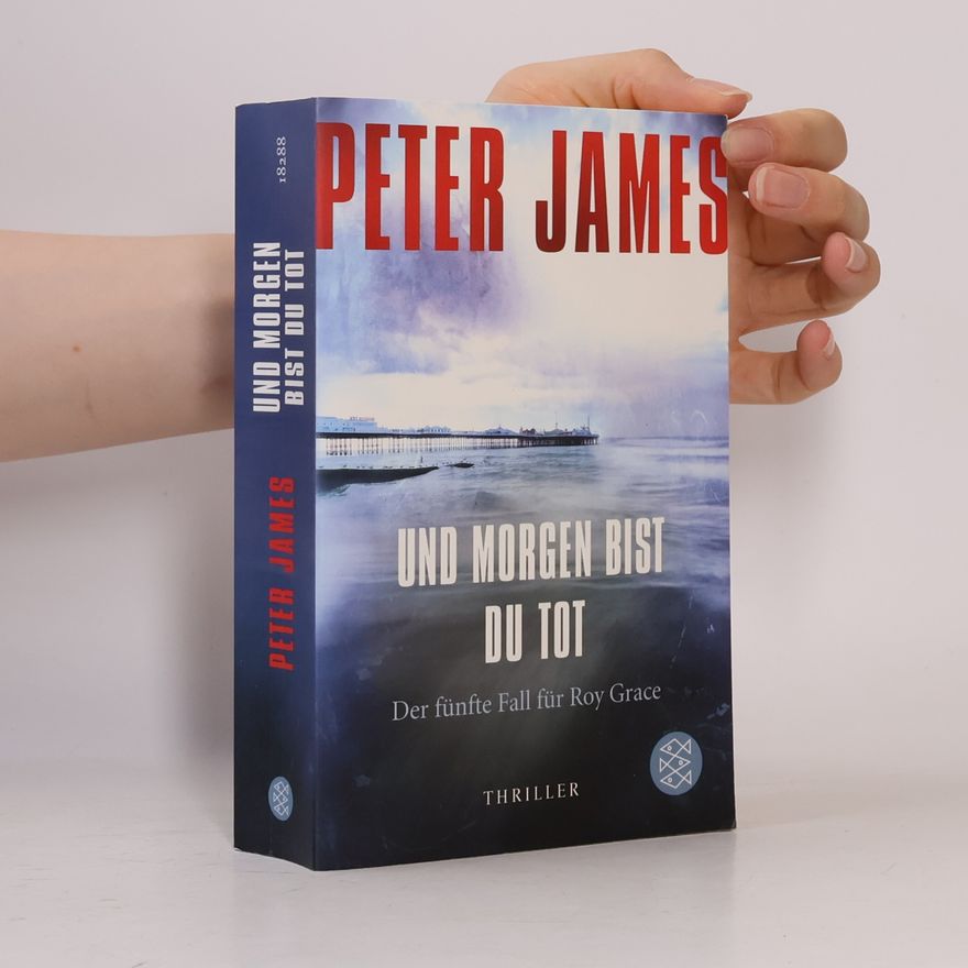Peter James Und morgen bist du tot