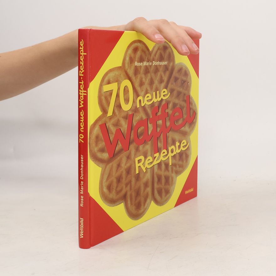 Various authors 70 neue Waffelrezepte