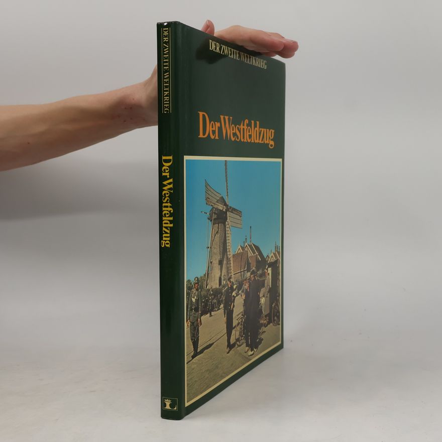 C. W. Cornelis Willem Star Busmann Der Westfeldzug