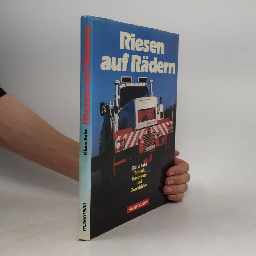 Klaus Rabe Riesen auf Rädern