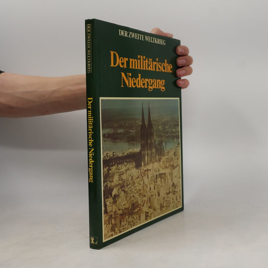 Collectif d'auteurs Der militärische Niedergang