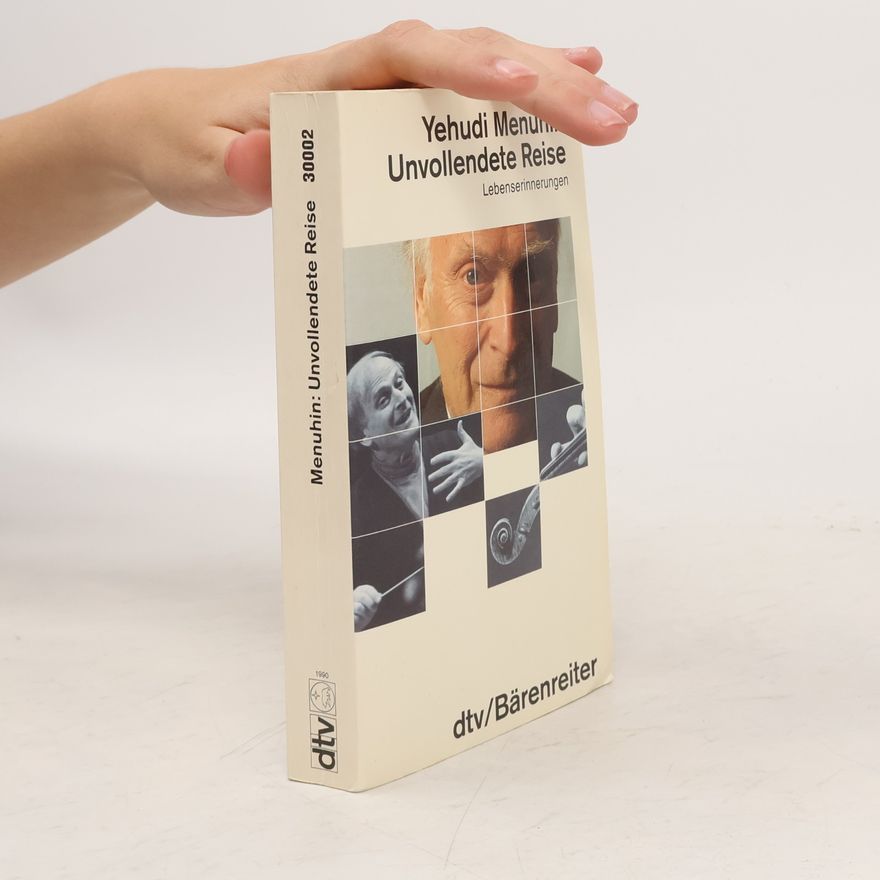 Yehudi Menuhin Unvollendete Reise