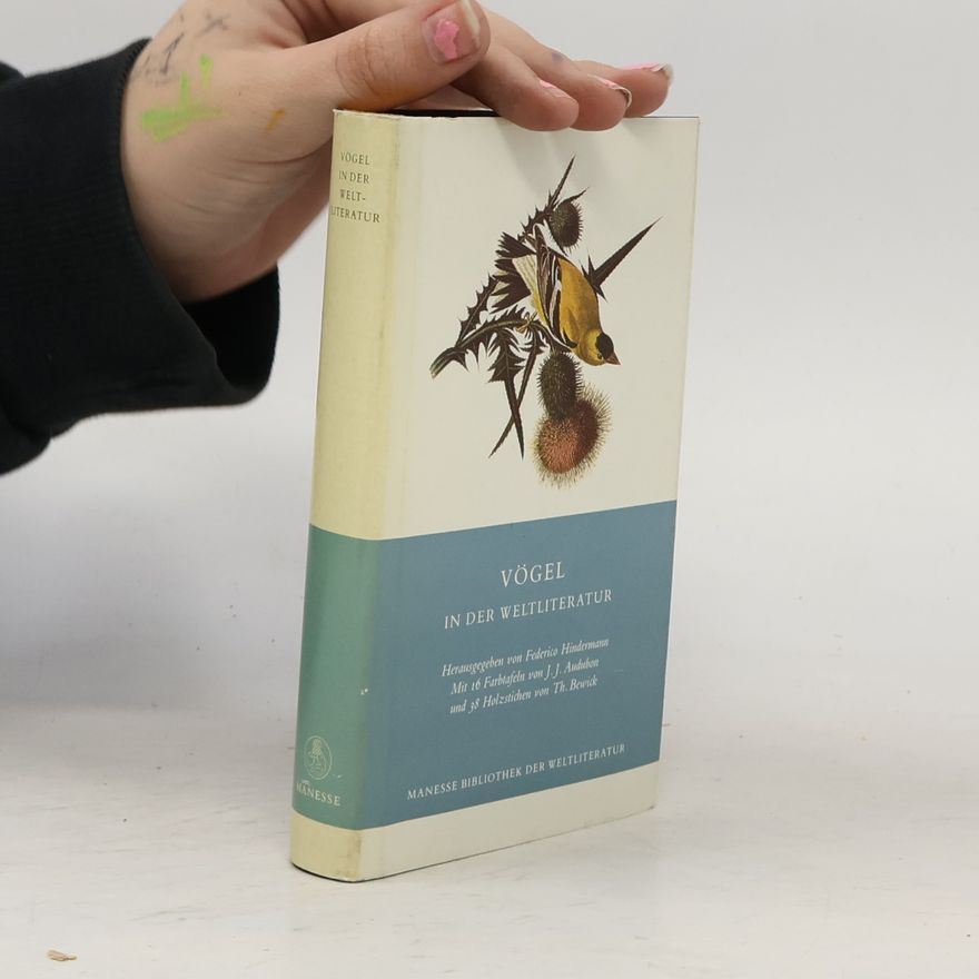 Federico Hindermann Vögel in der Weltliteratur. Eine Auswahl