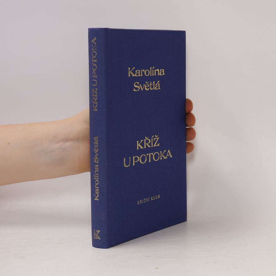 Karolina Světlá Kříž u potoka