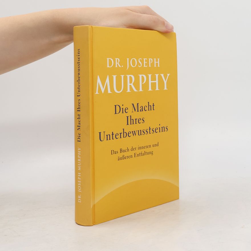 Joseph Murphy Die Macht Ihres Unterbewusstseins