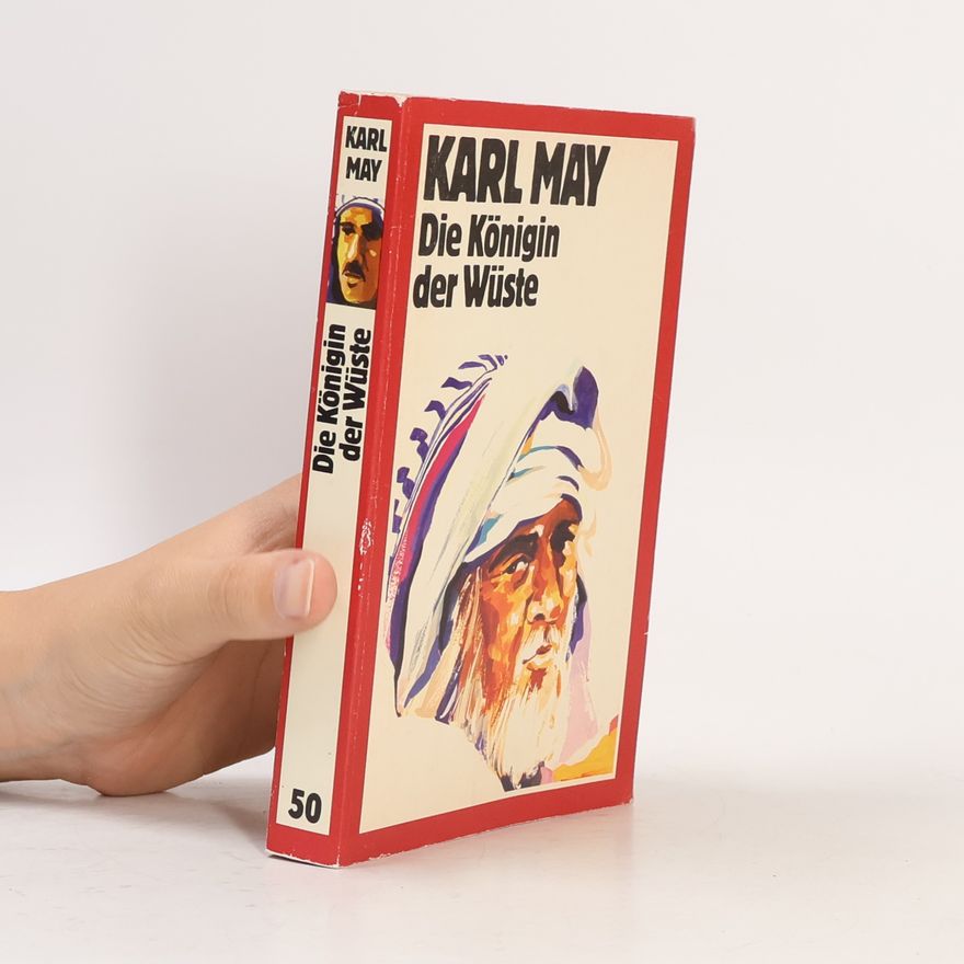 Karl May Die Königin der Wüste