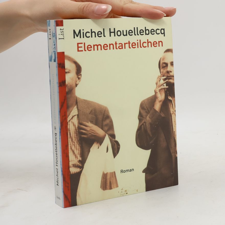 Michel Houellebecq Elementarteilchen