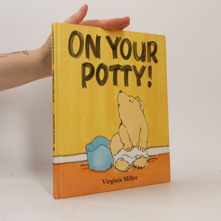 Virginia Miller On Your Potty!