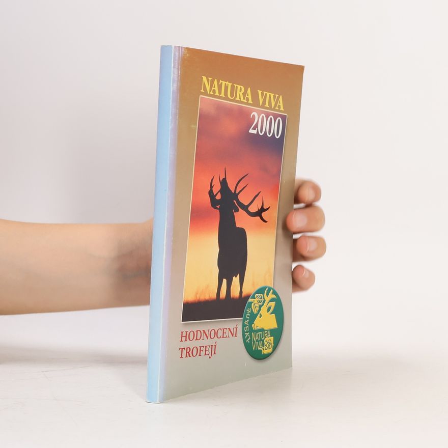 Josef Hromas Natura viva 2000. Hodnocení trofejí