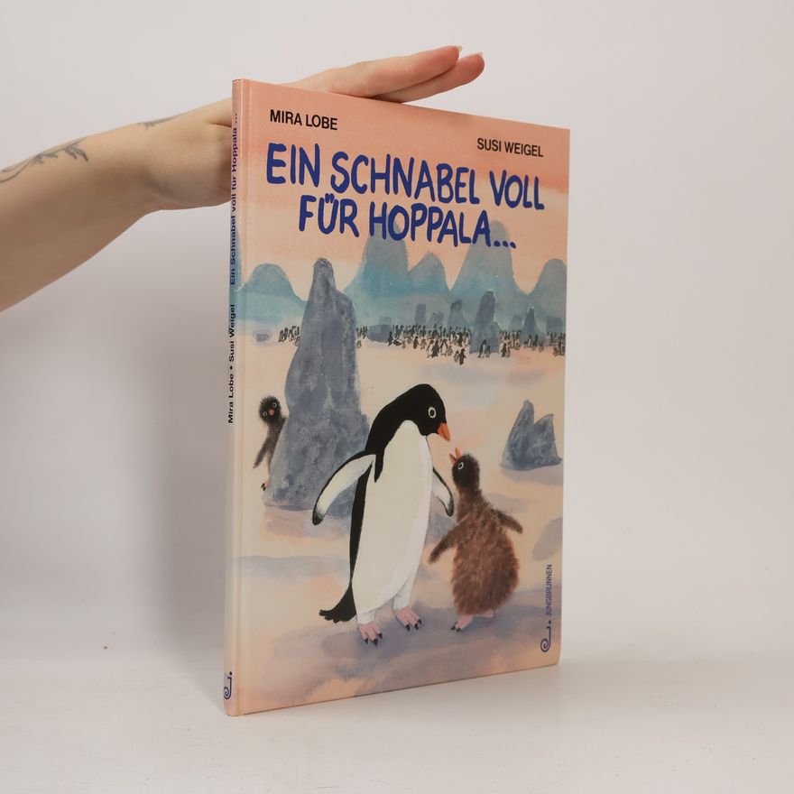 Mira Lobe Ein Schnabel voll für Hoppala